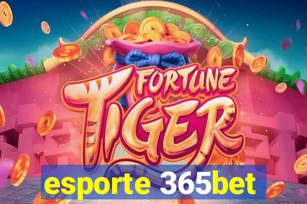 esporte 365bet